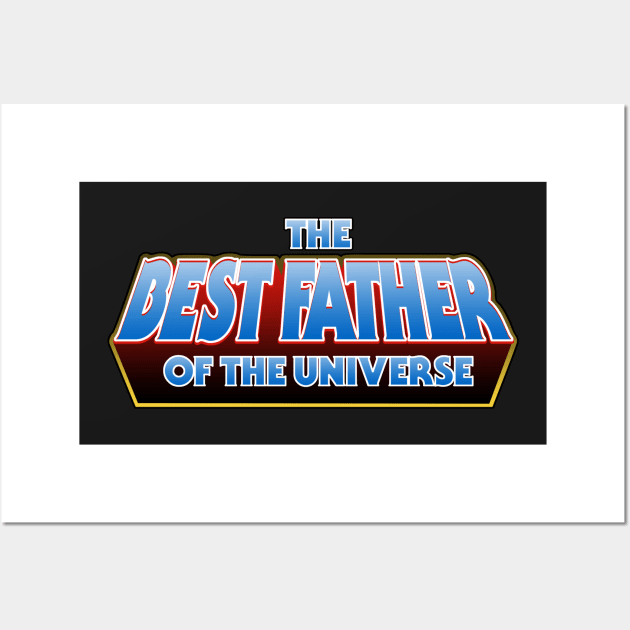 The Best Father of the Universe Wall Art by Melonseta